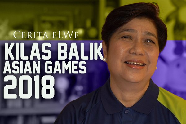 Kilas Balik Asian Games 2018 - Cerita Elwe - iMSPORT