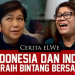 Cerita eLWe indonesia dan India Meraih Bintang bersama - iMSPORT