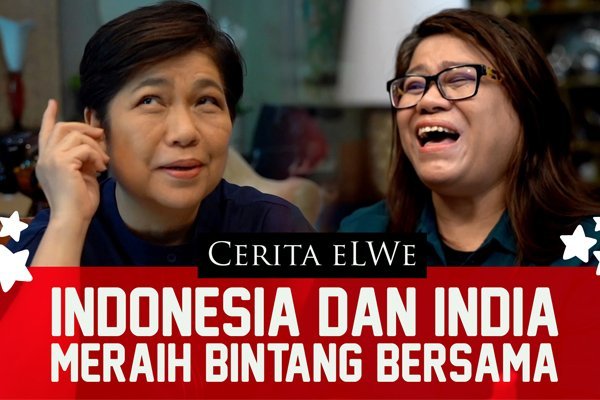 Cerita eLWe indonesia dan India Meraih Bintang bersama - iMSPORT