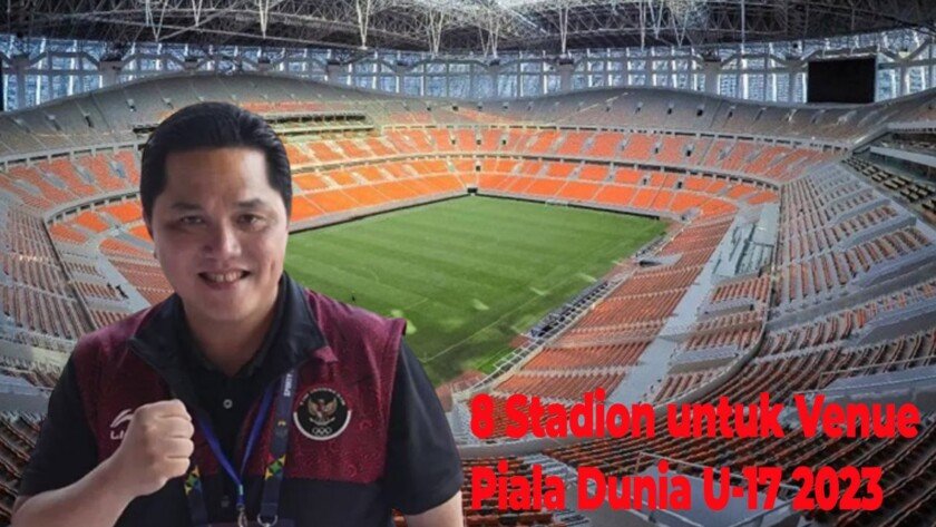 PSSI Ajukan 8 Stadion untuk Venue Piala Dunia U-17 2023 - iMSPORT.TV