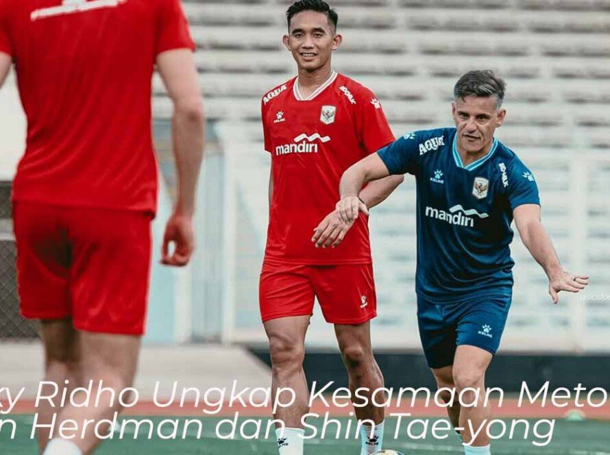 Rizky Ridho Ungkap Kesamaan Metode John Herdman dan Shin Tae-yong