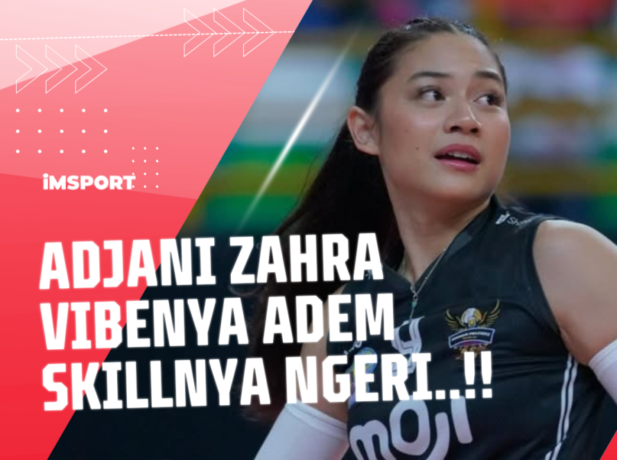 Adjani Zahra Vibenya Adem, Skillnya Ngeri - iMSPORT.TV