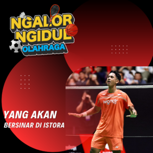 Indonesia Open 2026: Alwi, Jonatan Christie atau Fajar/Fikri?