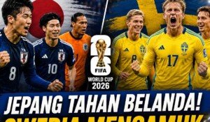 Jadwal dan Hasil Piala Dunia 2026 : Jepang Tahan Belanda, Swedia Mengamuk!
